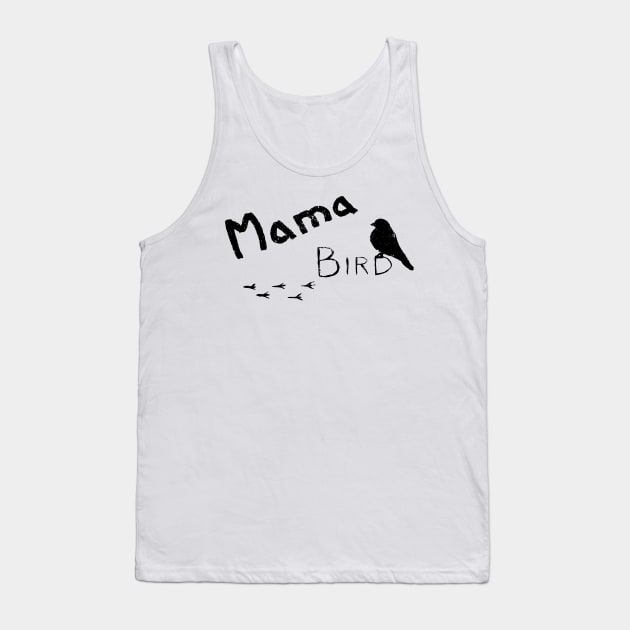 Mama Bird Tank Top by A2Gretchen